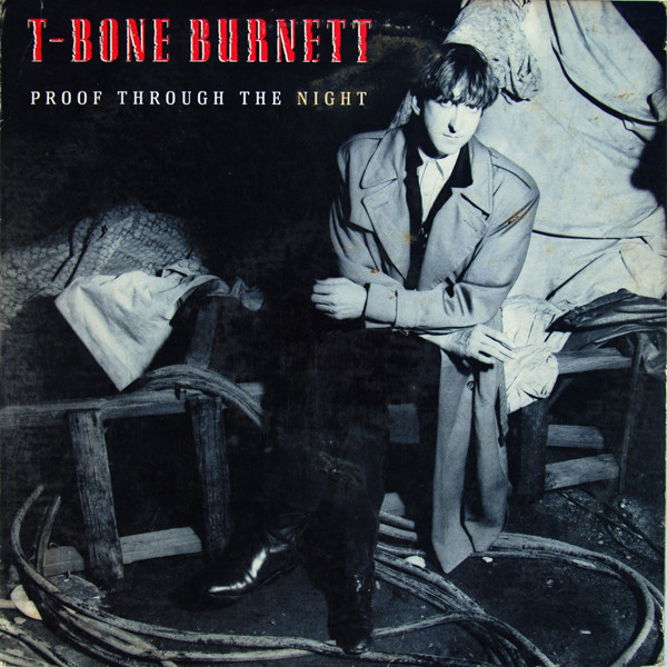 T-Bone Burnett: Proof Through the Night (1983)